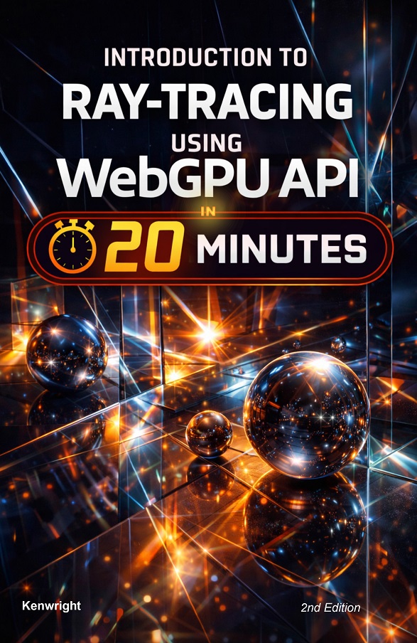 Introduction to Ray-Tracing using WebGPU API in 20 Minutes (Coffee Book Series)